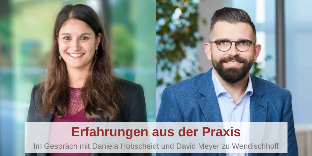 Erfahrungen aus der Praxis – Im Gespräch mit Daniela Hobscheidt und David Meyer zu Wendischhoff